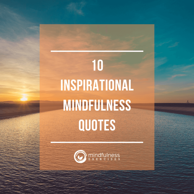 10 Inspirational Mindfulness Quotes For The New Year